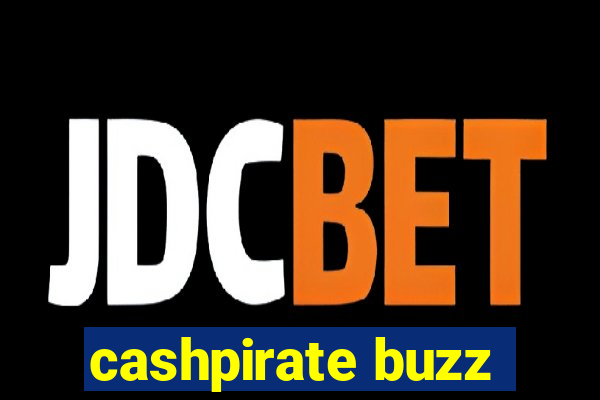 cashpirate buzz